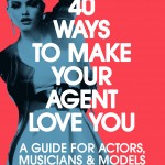 40 Ways tp make your agent love you by Annabelle Drumm