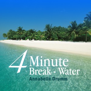 4 Minute Break water meditation music CD and mp3